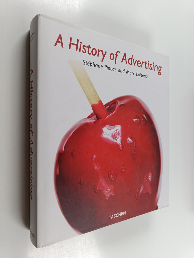 Stephane Pincas ym. : A History of Advertising