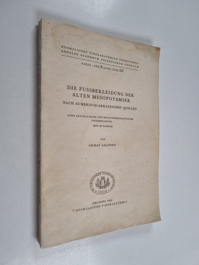 Armas Salonen : Die Fussbekleidung der alten Mesopotamier...