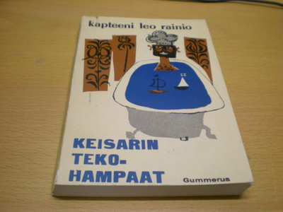 Kapteeni Leo Rainio: Keisarin tekohampaat
