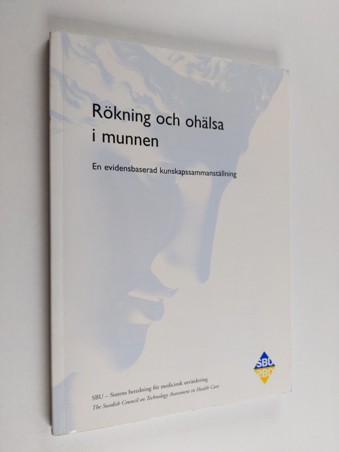 Rökning och ohälsa i munnen - En evidensbaserad kunskapss...