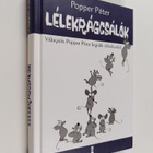 Peter Popper : Lelekragcsalok : valogatas Popper Peter le... - pikkukuva 1