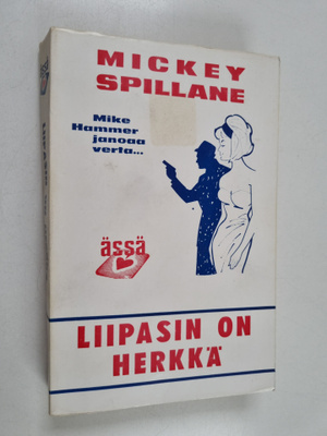 Mickey Spillane : Liipasin on herkkä