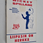 Mickey Spillane : Liipasin on herkkä - pikkukuva 1
