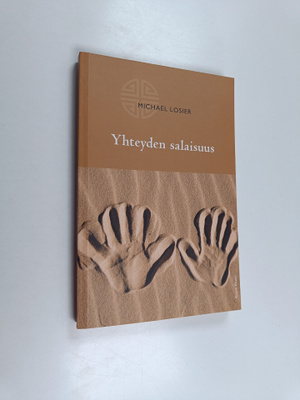 Michael Losier : Yhteyden salaisuus