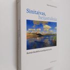 Esko Rahikainen : Sinitaivas, heijastuksia : runoja kuude... - pikkukuva 1