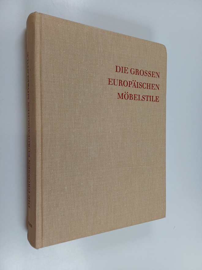 Die grossen europäischen Möbelstile : möbel und Einrichtu...