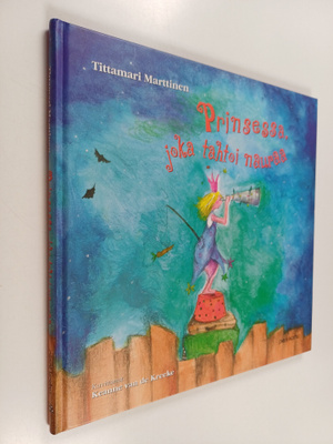 Tittamari Marttinen : Prinsessa, joka tahtoi nauraa