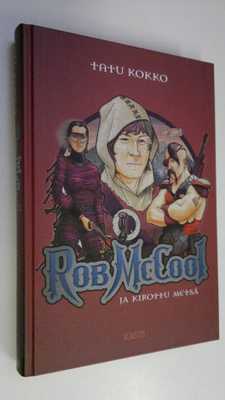 Tatu Kokko : Rob McCool ja Kirottu metsä
