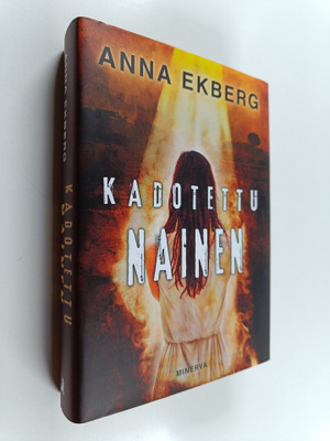 Anna Ekberg : Kadotettu nainen