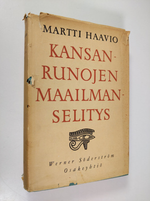 Martti Haavio : Kansanrunojen maailmanselitys
