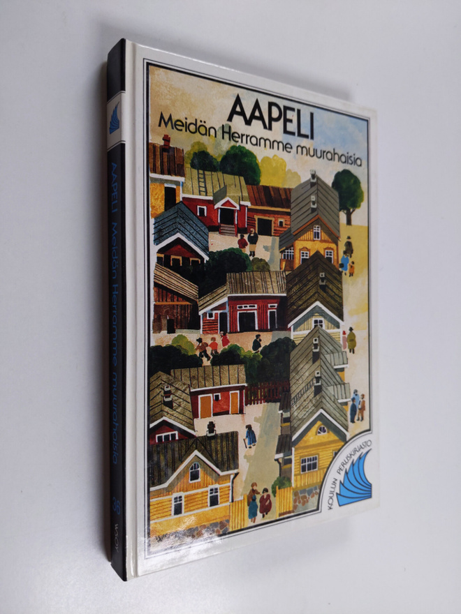 Aapeli : Meidän Herramme muurahaisia : Kavalkadi pienestä...