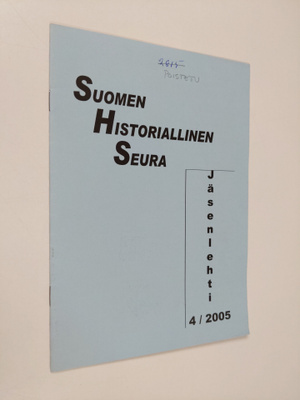 Suomen historiallinen seura : jäsenlehti 4/2005