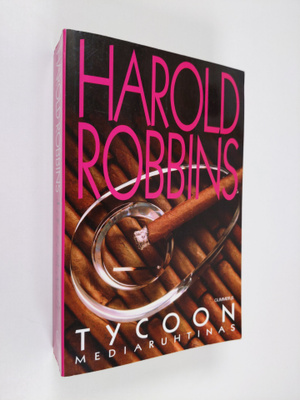 Harold Robbins : Tycoon : mediaruhtinas