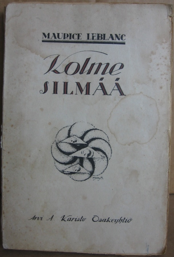 Maurice Leblanc: Kolme silmää, Karisto 1921. 200 s.