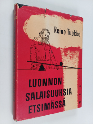 Reino Tuokko : Luonnon salaisuuksia etsimässä
