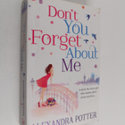 Alexandra Potter : Don't You Forget about Me - pikkukuva 1