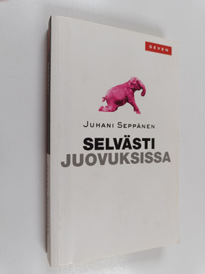 Juhani Seppänen : Selvästi juovuksissa