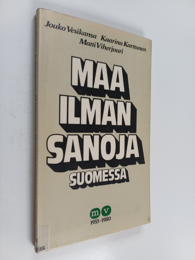 Jouko Vesikansa ym. : Maa ilman sanoja Suomessa