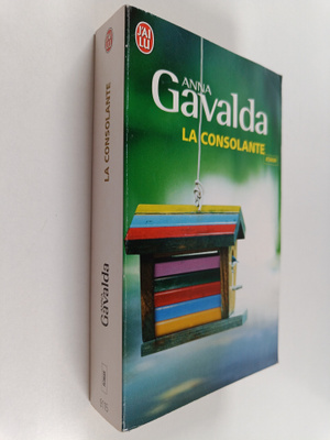 Anna Gavalda : La consolante : roman