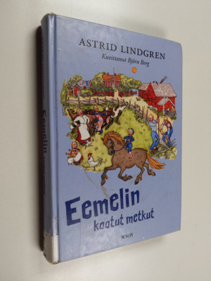 Astrid Lindgren : Eemelin kootut metkut : Vaahteramäen Ee...