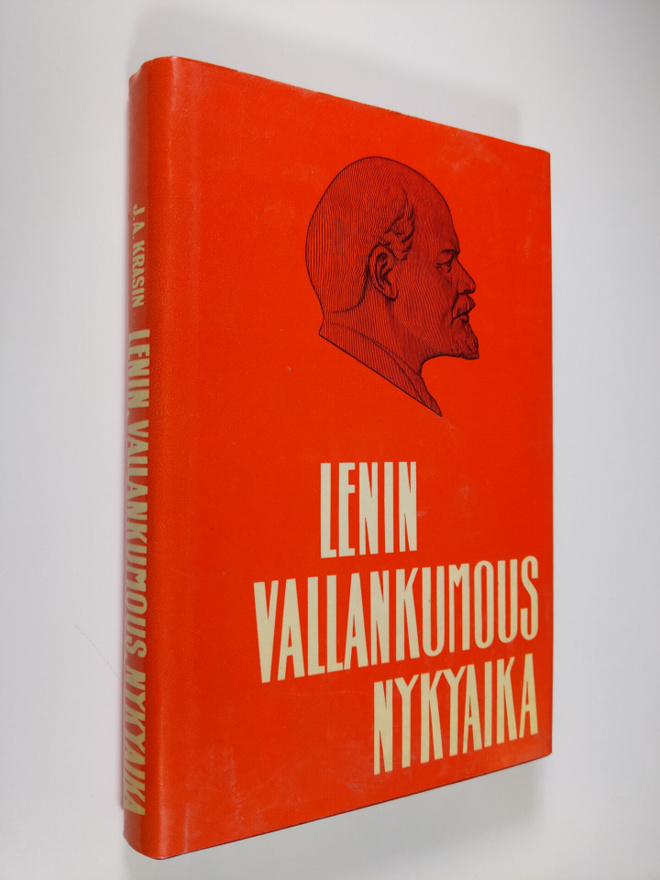 J. A. Krasin : Lenin, vallankumous, nykyaika : Sosialisti...