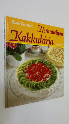 Bisse Grenert : Herkuttelijan kakkukirja
