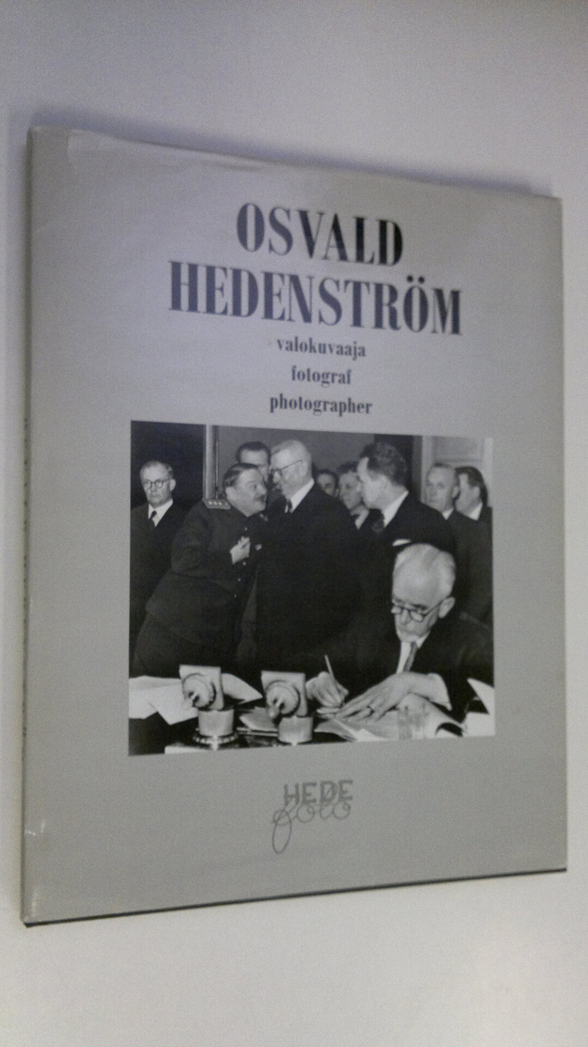 Osvald Hedenström : Osvald Hedenström : valokuvaaja = fot...