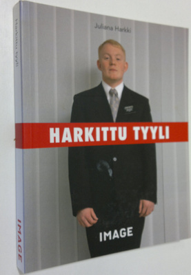 Juliana Harkki : Harkittu tyyli