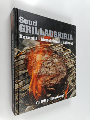Chris ym. Schlesinger : Suuri grillauskirja : reseptit, m...