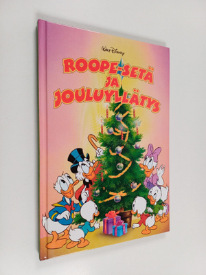 Walt Disney : Roope-setä ja jouluyllätys : Disneyn satulu...