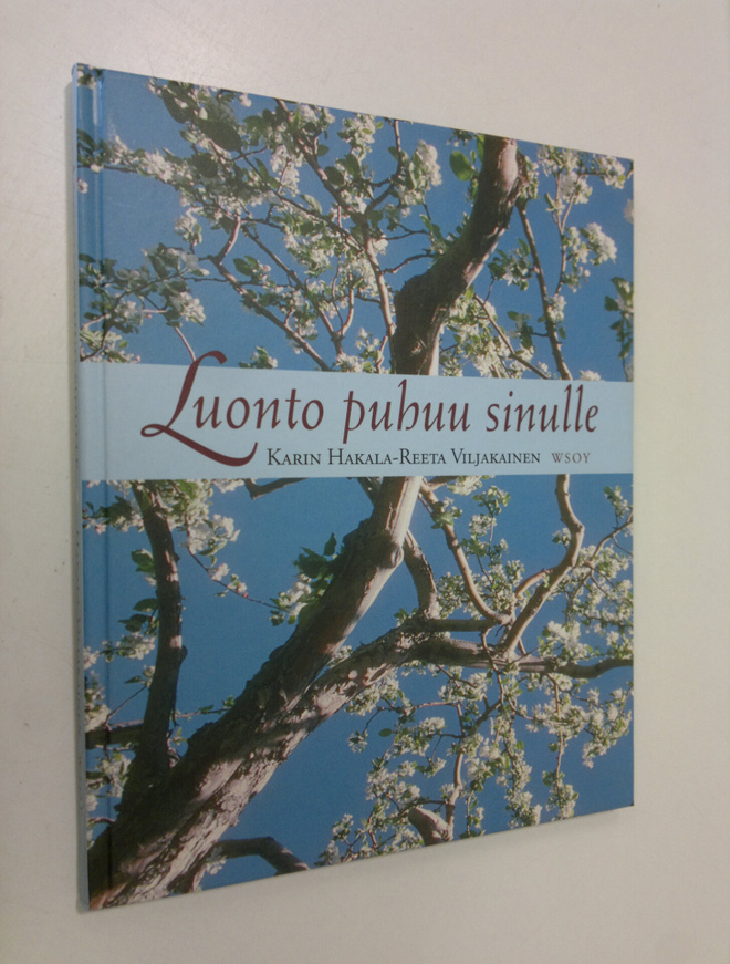 Karin ym. (toim.) Hakala : Luonto puhuu sinulle