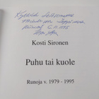Kosti Sironen : Puhu tai kuole : runoja v 1979-1995 (sign... - pikkukuva 3