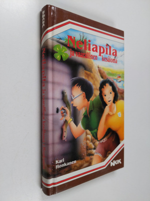 Kari Honkanen : Neliapila ja vaarallinen kesäloma