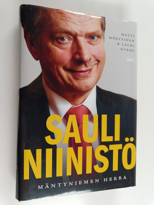 Lauri Nurmi ym. : Sauli Niinistö : Mäntyniemen herra