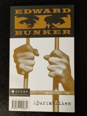 Edward Bunker / Jens Lapidus - Djurfabriken