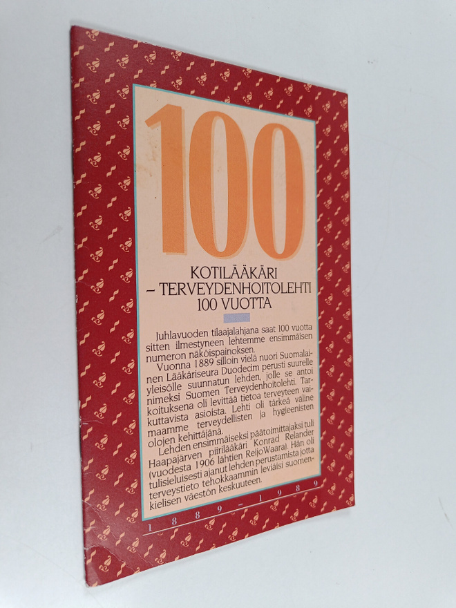 Kotilääkäri-terveydenhoitolehti 100 vuotta 1889-1989