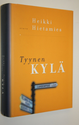 Heikki Hietamies : Tyynen kylä (signeerattu)