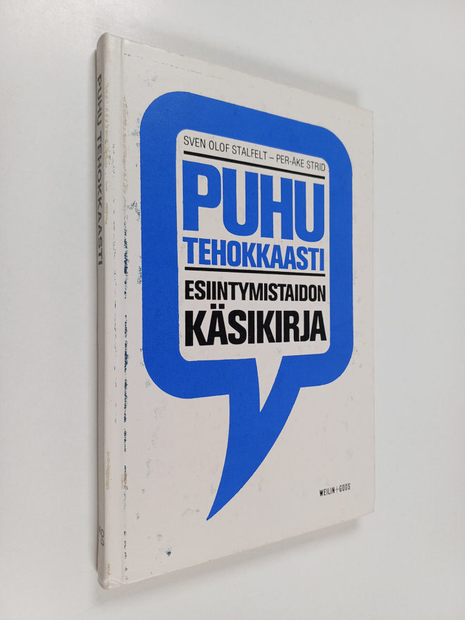 Sven Olof Stalfelt ym. : Puhu tehokkaasti : Esiintymistai...