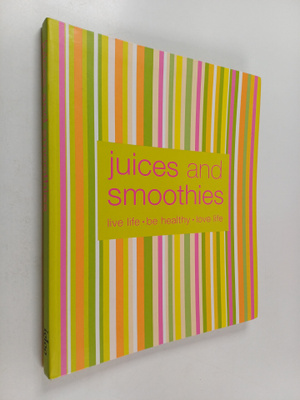 Jacqueline Bellefontaine : Juices and Smoothies : Live li...