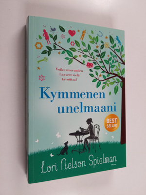 Lori Nelson Spielman : Kymmenen unelmaani