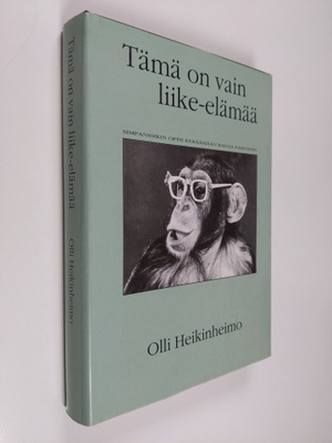 Olli Heikinheimo : Tämä on vain liike-elämää : 75-vuotisk...
