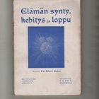 Daiber: Elämän synty, kehitys ja loppu, K. E. Holm 1908, nid - pikkukuva 1