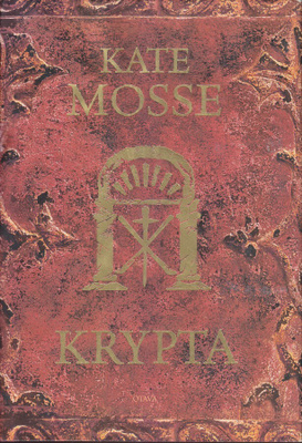 Kate Mosse: Krypta (sid. Otava 2009)