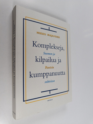 Mikko Majander : Komplekseja, kilpailua ja kumppanuutta