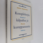 Mikko Majander : Komplekseja, kilpailua ja kumppanuutta - pikkukuva 1