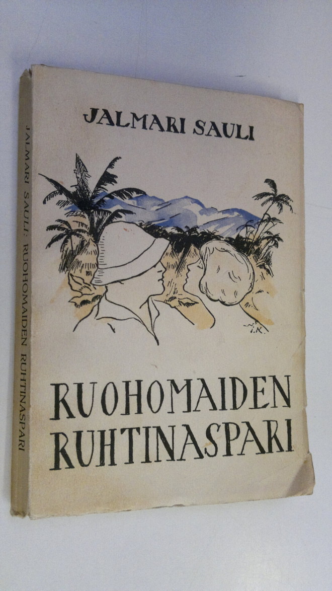 Jalmari Sauli : Ruohomaiden ruhtinaspari : rakkautta ja r...