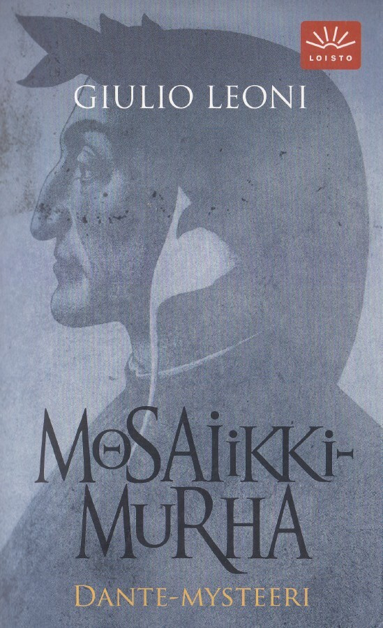 Giulio Leoni: Mosaiikkimurha - Dante-mysteeri (Seven 2007)