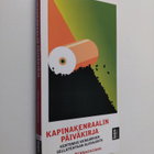 Juha Pikkarainen : Kapinakenraalin päiväkirja : kertomus ... - pikkukuva 1