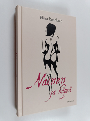 Elina Reenkola : Nainen ja häpeä