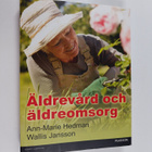 Ann-Marie Hedman : Äldrevård och äldreomsorg - pikkukuva 1